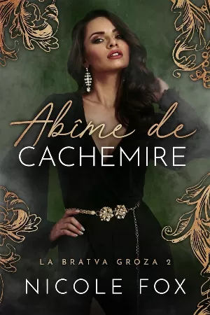 Nicole Fox – La Bratva Groza, Tome 2 : Abîme de cachemire